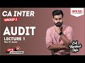 CA INTER Group 2 AUDIT lec 1 by CA HARSHAD JAJU