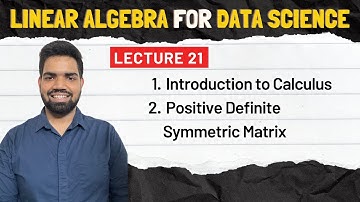 21. Introduction to Calculus, Positive Definite Symmetric Matrix | #fodo #ai #fodoai #datascience