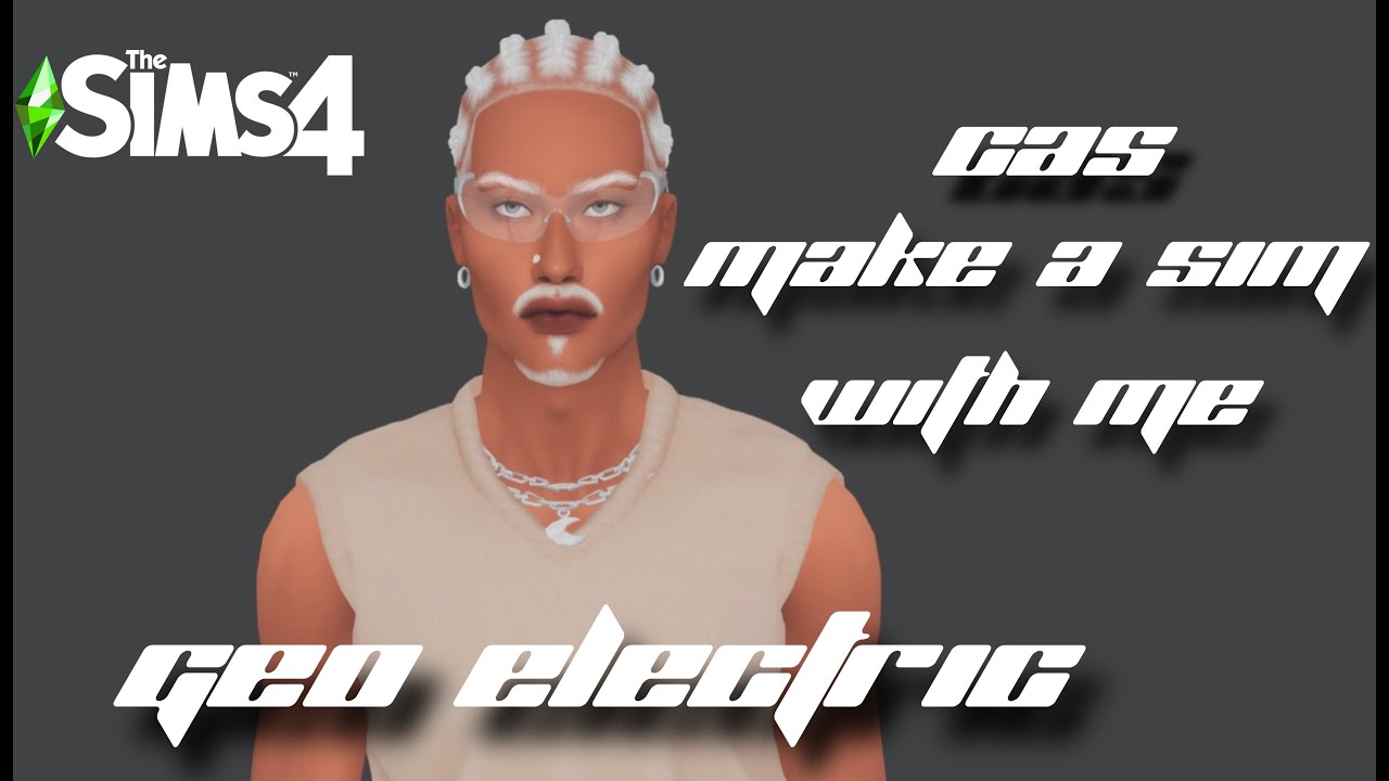 Make A Sim With Me | Meet Geo Electric | The Sims 4 Create A Sim - YouTube