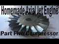 Homemade Axial Jet Engine Part5 - Compressor Blades