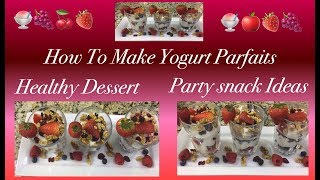 How to make Healthy Yogurt Parfait With Oats And Fresh Fruits recipe at home easily