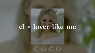 cl - lover like me (speed up) ❀ Resimi