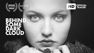 Behind Some Dark Cloud - Official Trailer