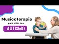 Musicoterapia para niños con autismo
