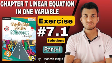Cambridge Maths Milestone | Class 8th | Chapter 7 Linear Equation | Exercise 7.1 Solution | Part 1