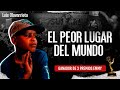 😥🌎 ¡EL PEOR LUGAR DEL MUNDO! - #Documental
