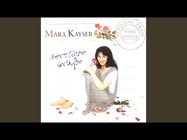 Mara Kayser - Wenn mein Herz dich vermißt