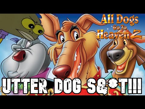 Download All Dogs Go To Heaven 2 is actually awful...