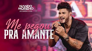 Nando Moreno - ME PEGOU PRA AMANTE (#SubmissoaVocê) chords