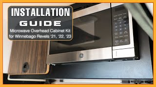 INSTALLATION GUIDE: Microwave Overhead Cabinet Kit for Winnebago Revel '21, '22, '23