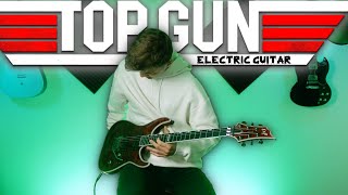 Top Gun Anthem - Electric Guitar Cover