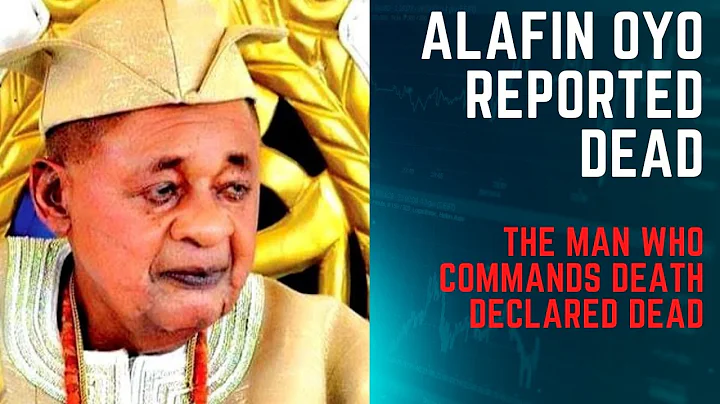 Alafin Oyo , Oba Lamidi declared dead yesterday at the age of 83
