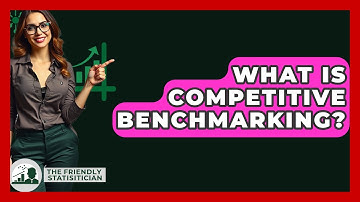 What Is Competitive Benchmarking? - The Friendly Statistician