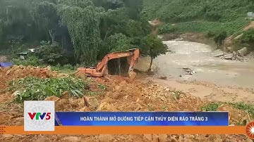 HOÀN THÀNH MỞ ĐƯỜNG TIẾP CẬN THỦY ĐIỆN RÀO TRĂNG 3 | VTV5