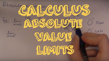 Calculus I: Absolute Value and Limits