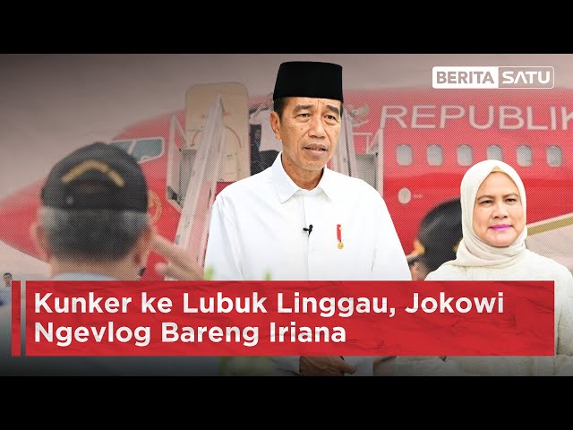 Kunker ke Lubuk Linggau, Jokowi Ngevlog Bareng Iriana | Beritasatu class=