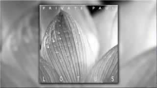 Watch Private Paul Lotus video