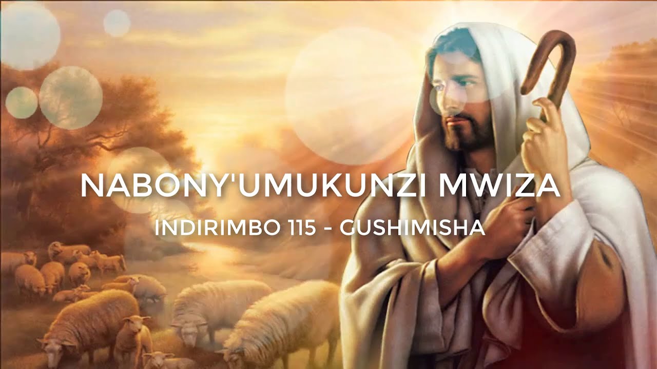 Nabonye Umukunzi Mwiza Lyrics   Indirimbo yo mu gitabo 115 mu zo gushimisha Imana