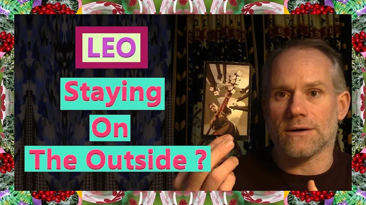 Leo - Staying On The Outside ?
