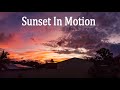 Sunset in Motion Time-Lapse