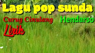 Download lagu Curug Cinulang - Hendarso // Lagu Pop Sunda  Lirik  mp3