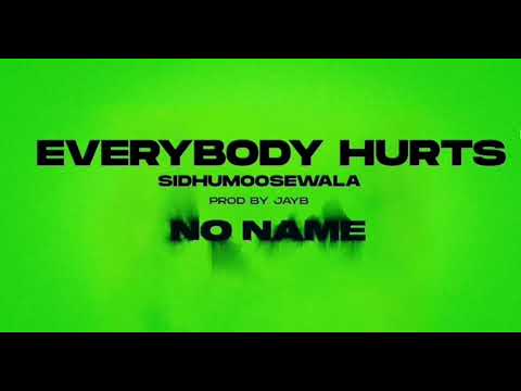 Everybody Hurts (