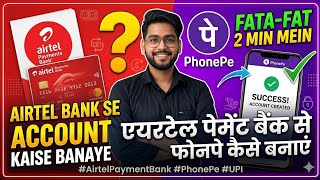Airtel Payment Bank Se PhonePe ID Kaise Create Kare | 100% Working Method 2026