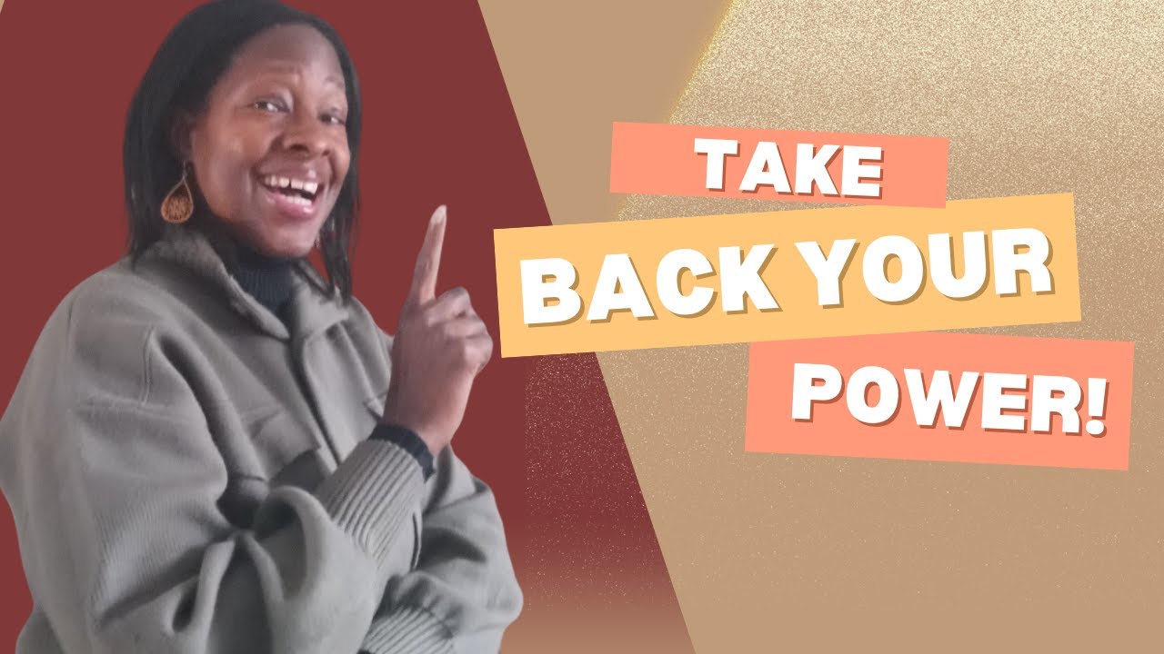 Take Back Your Power - YouTube