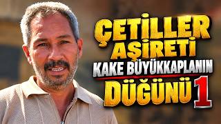 Çeti̇ller Aşi̇reti̇ Kake Büyükkaplanin Düğünü 1