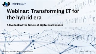 Webinar: Transforming IT for the hybrid era - A live look at the future of digital workspaces Profile