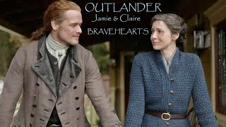 OUTLANDER ||  Jamie & Claire ||  Bravehearts