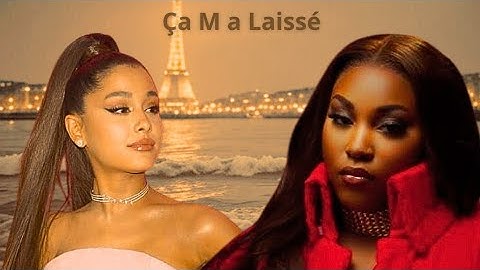 Thumbnail of Emma a feat Arianna Grande -  Ça M a Laissé (Official Music)