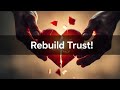How to Rebuild Trust After Betrayal (Step-by-Step Guide)
