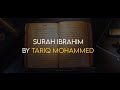 Surah Ibrahim سورة ابراهيم By Tariq Mohammad With English Translation 