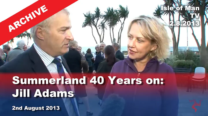 IoM TV archive: Summerland 40 years on: Jill Adams