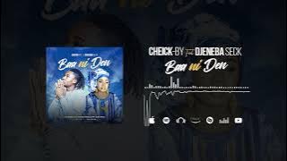 CHEICK-BY FEAT DJÉNÉBA SECK - BAA NI DEN (MÈRE ET FILS)