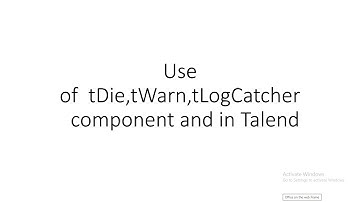 Use of tDie,tWarn and tLogCatcher component in Talend || Talend session 23