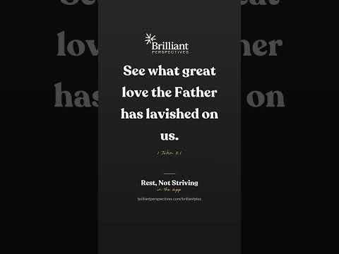 See what great love the Father has lavished on us.