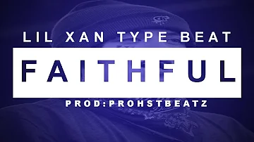 (FREE) LIL XAN TYPE BEAT /INSTRUMENTAL-FAITHFULL IFree Beat I Instrumental 2019