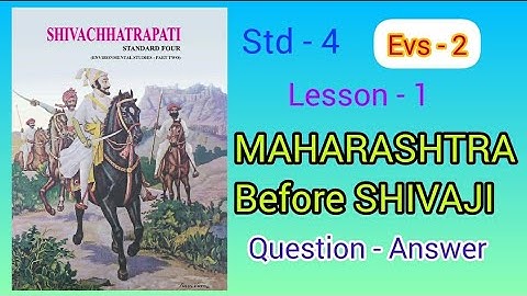 Maharashtra Before Shivaji | STD- 4 | EVS - 2 | Lesson - 1 | Question Answers | MH Board |