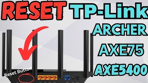 Reset Tplink Archer AXE75 AXE5400 WiFi 6E Router To Factory Default Settings | Devicessetup