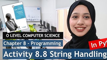 Activity 8.8 | String Handling | PROGRAMMING | Chapter 8 | O LEVEL COMPUTER SCIENCE
