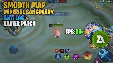 Imperial Sanctuary Low Resolution Map | Anti Lag 60 FPS | Xavier Patch - MLBB