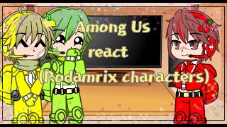Among Us Rodamrix characters react (Original)Gacha Club ||CRINGE||