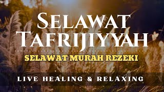 Download Lagu Selawat Tafrijiyyah - Dimurahkan Rezeki Seluasnya ( Healing \u0026 Relaxing ) MP3 Download Lagu Selawat Tafrijiyyah - Dimurahkan Rezeki Seluasnya ( Healing \u0026 Relaxing ) MP3