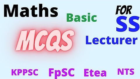 Maths Basic MCQs || MCQs from Past Paper || Lecturer maths | SS Maths | KPPSC | FPSC | Etea | NTS |