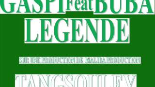 GASPI Feat. BUBA - LEGENDE