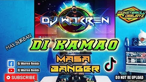 Di Kamao |Max Surban| Masa Banger (DjWarren Remix)