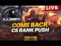 CS RANK PUSH,AFTER LONG TIME | FREE FIRE 🔥