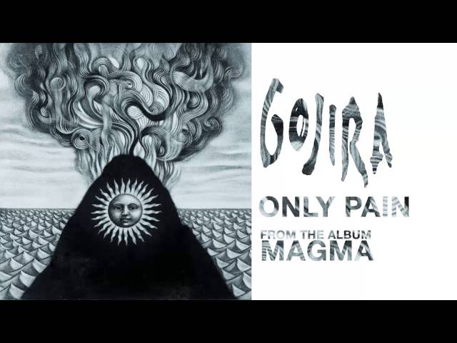 Only pain. Gojira – Magma (LP). Gojira Magma album Cover. Gojira shooting Star.